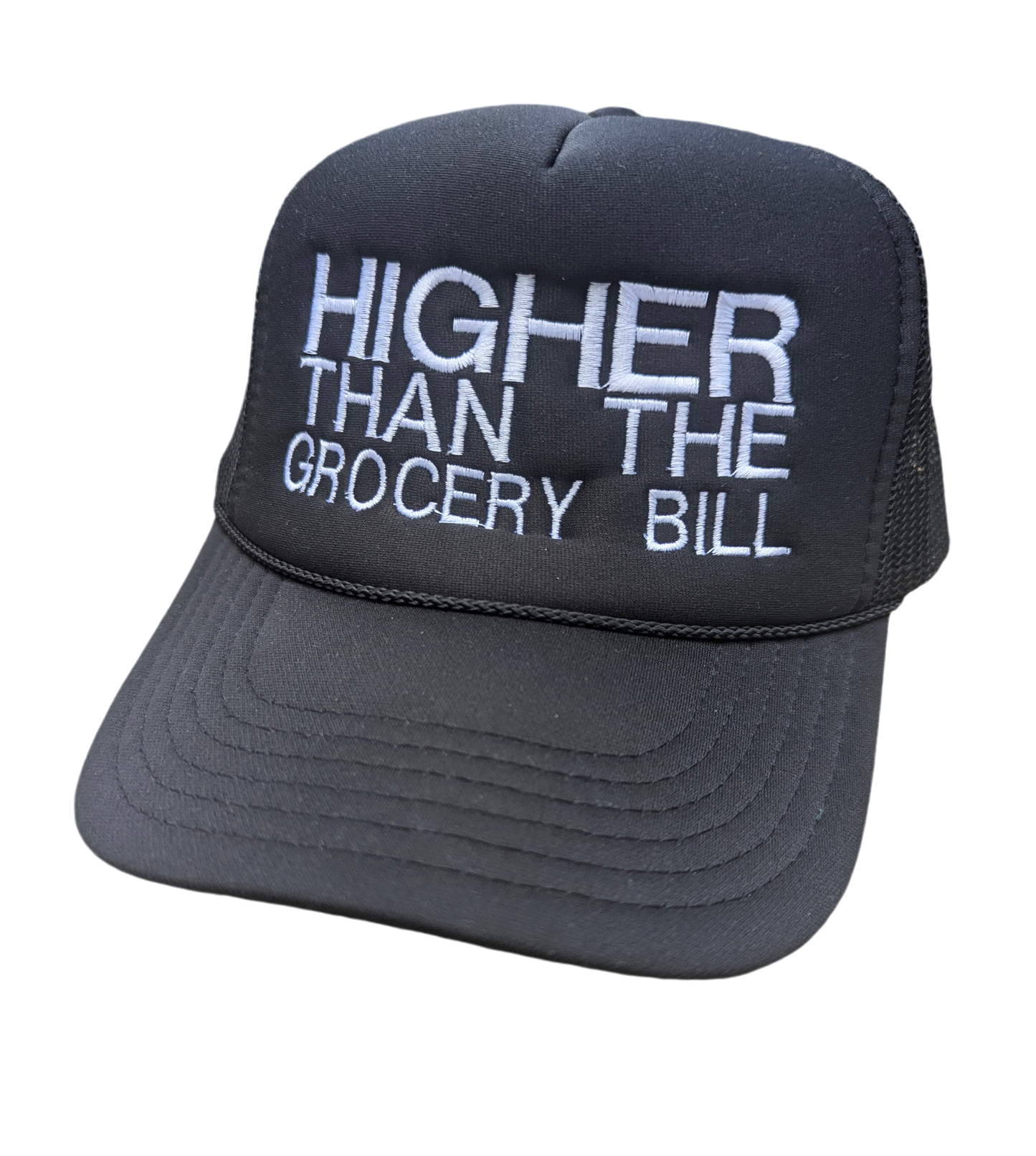 Higher Than The Grocery Bill Foam Hat